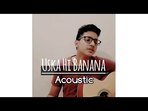 Uska Hi Banana | Arijit Singh | Guitar Cover | Harshit Sharma