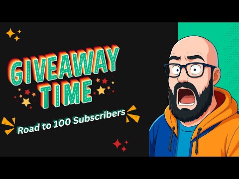 Giveaway Time - Road to 100 Subscribers