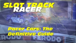 Scalextric Pacer Cars in SSDC  | The Definitive Guide | Slot Track Racer | Episode 18
