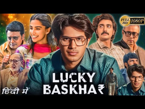 Lucky Bhaskar 2024 Full Movie HindiDubbed | Dulquer Salmaan |Meenakshi Chaudhary |Reviews & Facts