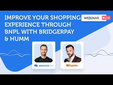 Improve your shopping experience through BNPL with BridgerPay and humm  | BridgerLearn