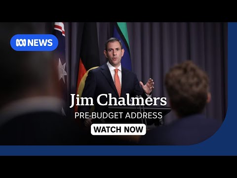 IN FULL: Treasurer Jim Chalmers's pre-budget address at the Queensland Media Club | ABC NEWS