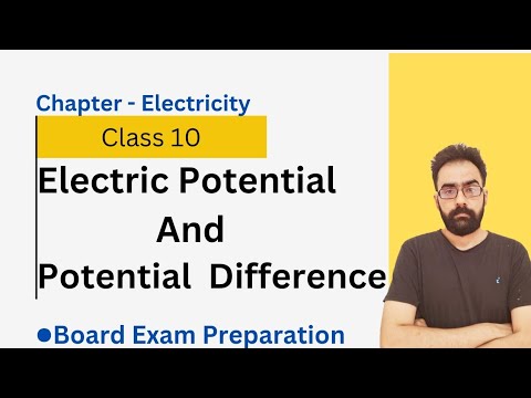 "Electricity Class 10: Electric Potential and Potential Difference Explained"