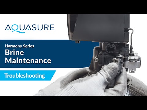 Aquasure Harmony Series Troubleshooting Guide | Brine Maintenance