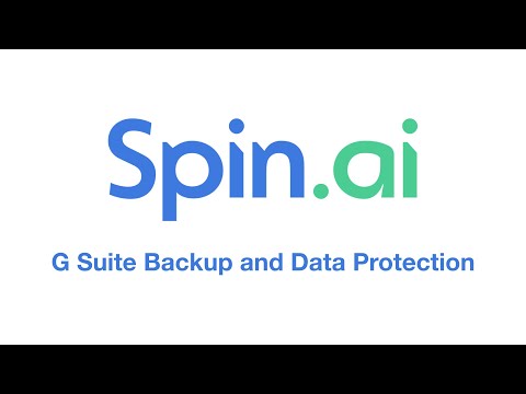 Spin.ai for G Suite - Enterprise Data Protection for Google Apps