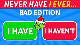 Never Have I Ever... BAD Edition 😈🎅✅❌ Christmas Quiz