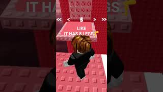 LIKE WHY ARE THEY NOT AFRAID LIKE IT IS SCARY#spider#funny#roblox#short#fyp#shortsfeed#funny
