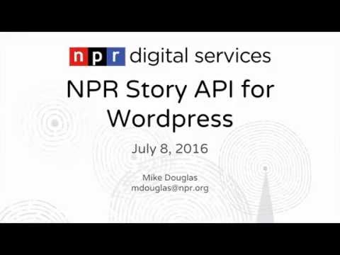 Introduction to the NPR Story API Plugin for WordPress