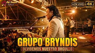 Grupo Bryndis - Olvidemos Nuestro Orgullo - En Vivo Desde Los Globos Aguascalientes 2026