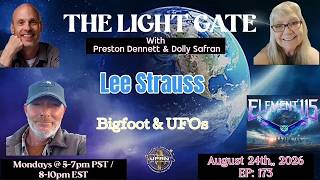 The Light Gate- Bigfoot & UFOs with Lee Strauss