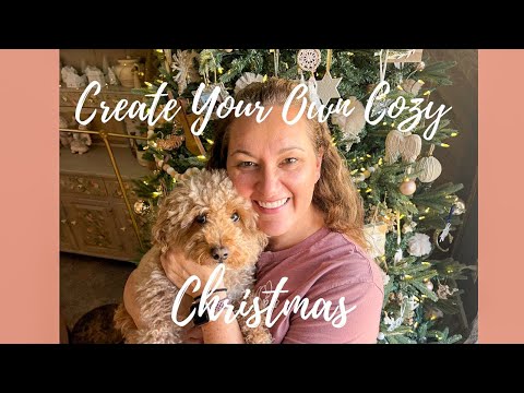 Create Your Own Cozy Christmas | Start of Decorating Home for Christmas