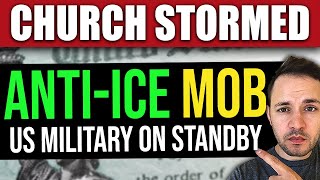 BREAKING: Anti-ICE Protesters Takeover Church Service - US Military Troops on Standby