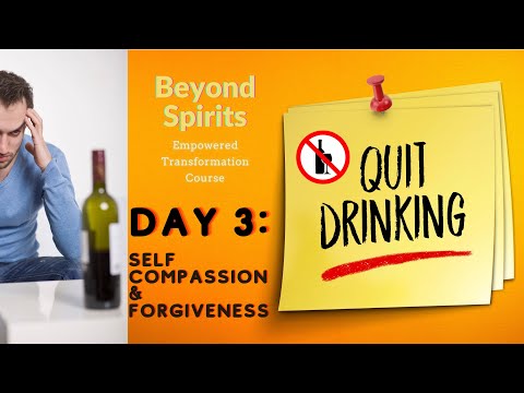 🍷 🛑 Quit Alcohol Meditation | Day 3 | Beyond Spirits Course | Self-Compassion and Forgiveness 🌟
