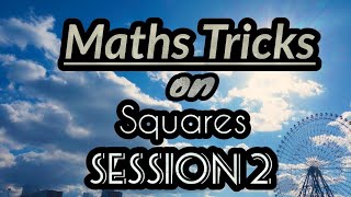 Maths Tricks: square tricks for competitive exams