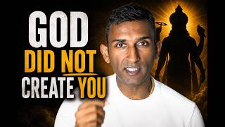 According to Hinduism You were not created