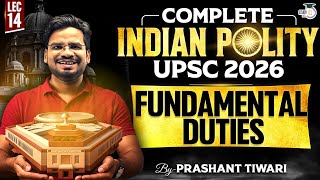 Fundamental Duties Lec 14 | Compete Indian Polity for UPSC 2026 | StudyIQ IAS