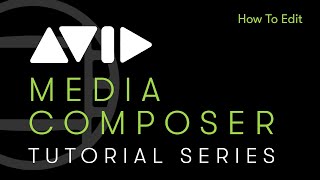 How to Edit in Avid Media Composer | Tutorial for Beginners 2024