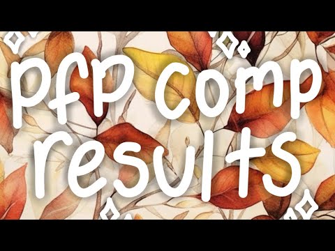PFP COMP RESULTS!!!