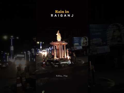 Rain in Raiganj 🌧  #monsoon #raiganj #rain #night #explore #ytshorts