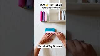 OMG😱 How To Fold Your Underwear? DIY Underwear Folding Hack #shorts