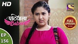 Patiala Babes - Ep 156 - Full Episode - 2nd July, 2019