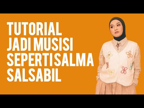 Tutorial Jadi Musisi Seperti Salma Salsabil #salmasalsabil
