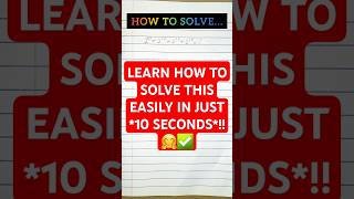 How to easily solve maths problems. #howtosolve #canyousolve #maths #mathsproblems #shorts