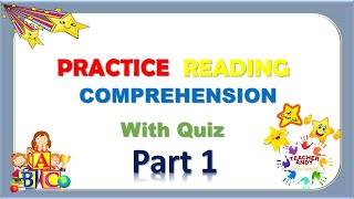 Reading Comprehension for Beginners with Quiz - PART 1ll Learn How to Read || Practice Reading