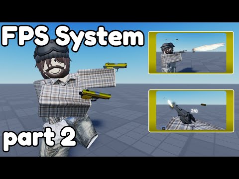 How To Make A First & Third Person Shooter System Part 2 | Roblox Studio