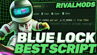Blue Lock Rivals Script 2025 Featuring the Ultimate Rivals Script / Free Download Roblox Script