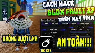 How to Hack Blox Fruit on PC Client VeloCity Fix Auto Farm Crash Error ANTI BAN No Error
