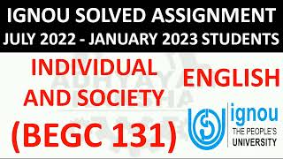 BEGC 131 INDIVIDUAL AND SOCIETY IGNOU SOLVED ASSIGNMENT 2022-2023 JULY 2022 - JANUARY 2023 STUDENTS