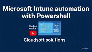 Microsoft Intune automation with Powershell , Graph API #intune #powershell #cloudsoft