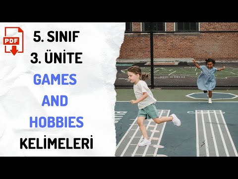 5. SINIF İNGİLİZCE 3. ÜNİTE GAMES AND HOBBIES KELİMELER - TEST + PDF