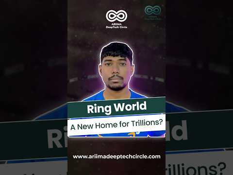 Ringworlds: Sci-Fi Fantasy or Humanity’s Future? #shorts #deeptech