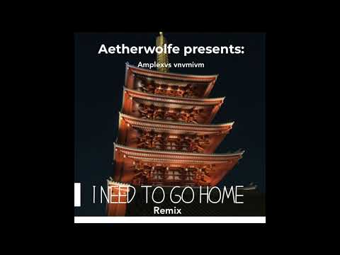Isla Noon - I Need To Go Home (Aetherwolfe Remix)