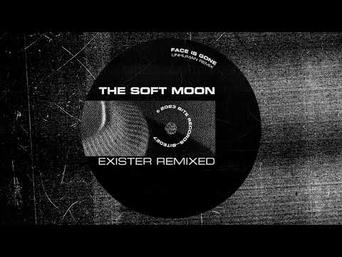 The Soft Moon - Face is Gone (Unhuman Remix)