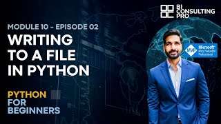 Writing to a File | Python for Beginners | Module 10 - Ep 02