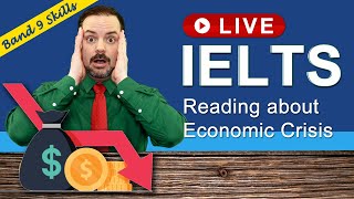 IELTS Live Class - Reading about Economic Crisis