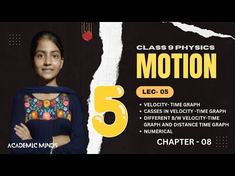 velocity time graph | Graphical representation of motion  | MOTION class 9 | Lec - 05  | numerical