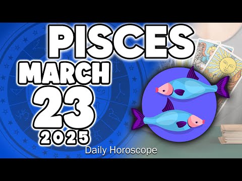 𝐏𝐢𝐬𝐜𝐞𝐬 ♓ 🔞HONESTLY😱 I MUST TELL YOU THE TRUTH🤬😷 Horoscope for today MARCH 23 2025 🔮 #horoscope #new