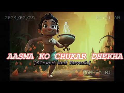 Aasman Ko Chukar Dekha | Lofi + Reverbed | Lofi Version | RelaX-LofI| #lofi#lofisongs#trending#music