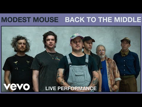 Modest Mouse - Back to the Middle (Live Performance) | Vevo