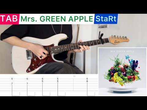 【TAB】Mrs. GREEN APPLE『StaRt』弾いてみたっ！