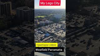 My Lego City Hyperlapse video Westfield Parramatta car park