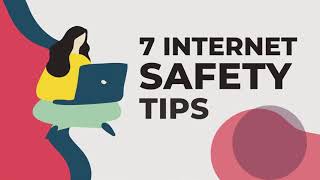 7 Internet Safety tips