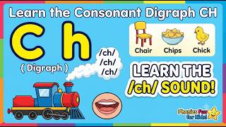Learn the Consonant Digraph CH | Phonics Reading Lesson for Kids