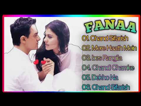 Fanaa Movie All Songs || Audio Jukebox ||Aamir khan & kajol || 