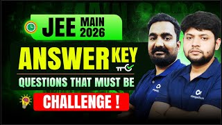 🔥 JEE Main Jan 2026 Answer Key Analysis! | Questions to Challenge for Higher Marks!