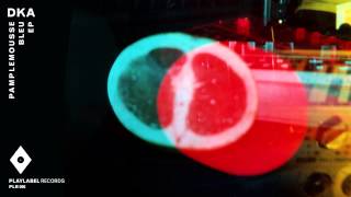 DkA & Juke - Pamplemousse Bleu (Original Mix)